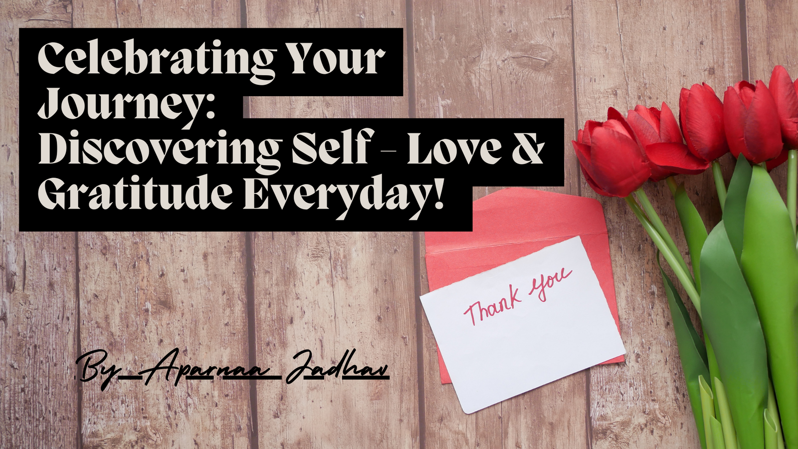 Read more about the article Celebrating Your Journey: Discovering Self-Love and Gratitude Every Day